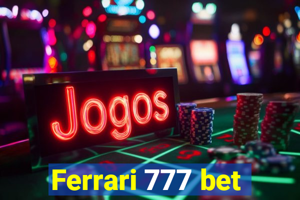 Ferrari 777 bet